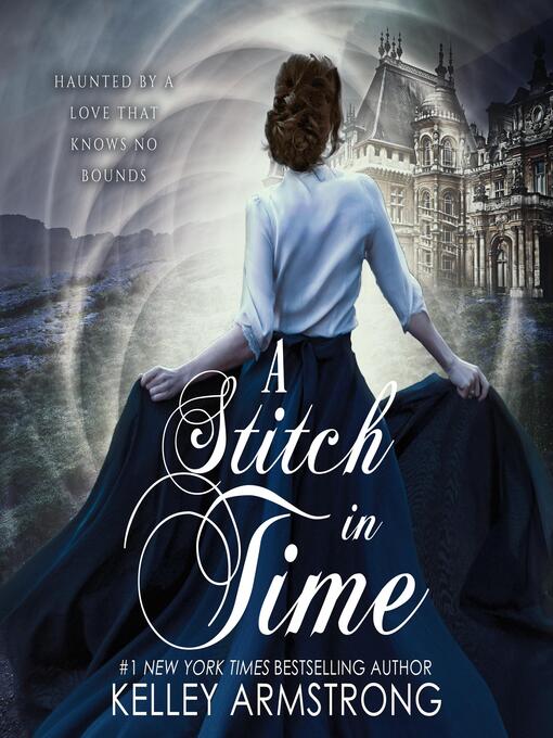 Title details for A Stitch in Time by Kelley Armstrong - Available